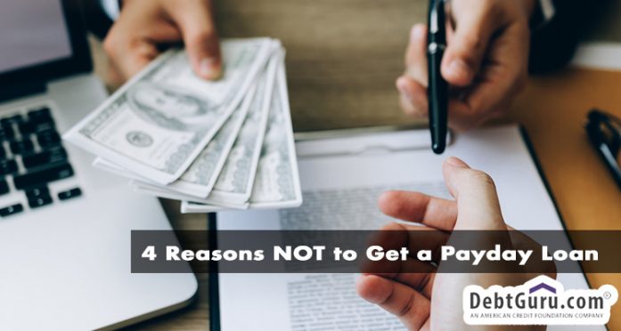 4 Reasons NOT to Get a Payday Loan
