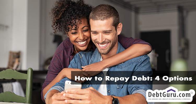 How to Repay Debt: 4 Options