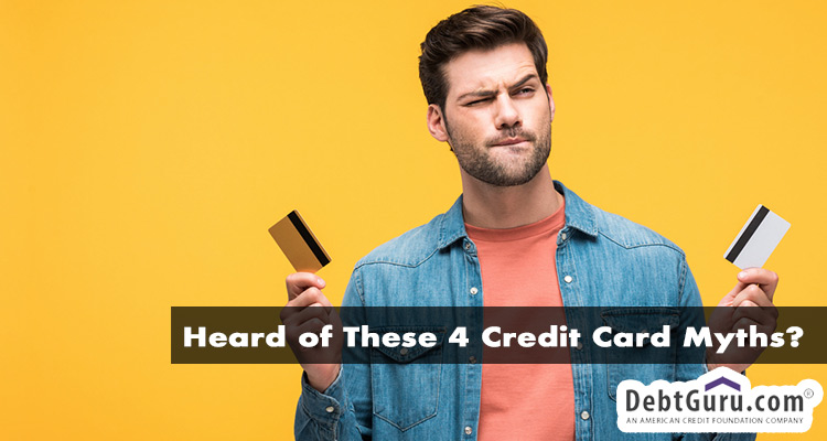 Heard of These 4 Credit Card Myths?