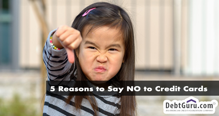 5 reasons to say no to credit cards