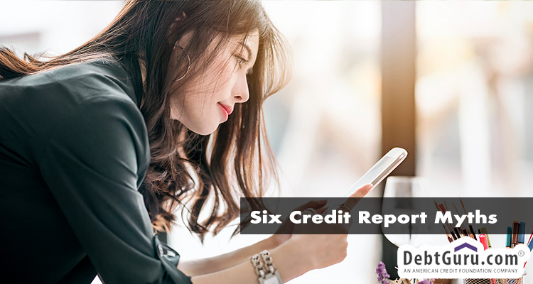 six credit report myths