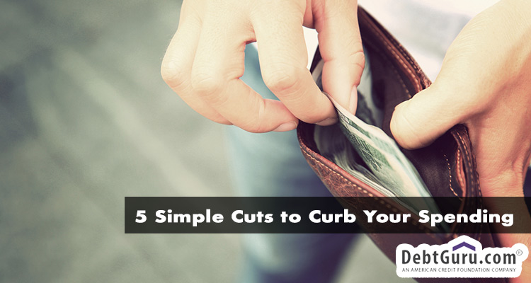5 Simple Cuts to Curb Your Spending